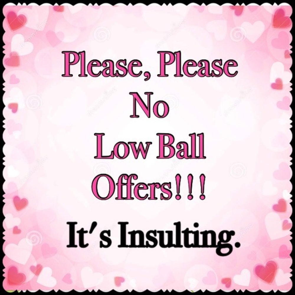 No low ball offers!!??